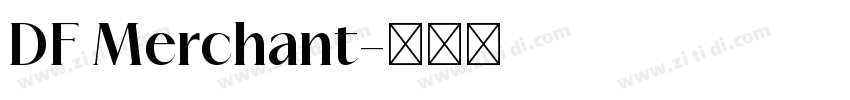 DF Merchant字体转换